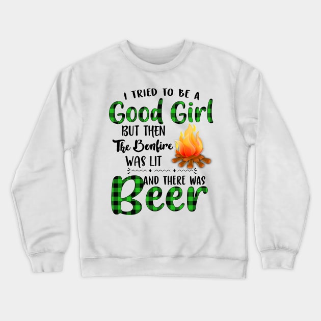I Tried To Be A Good Girl Beer Crewneck Sweatshirt by heryes store